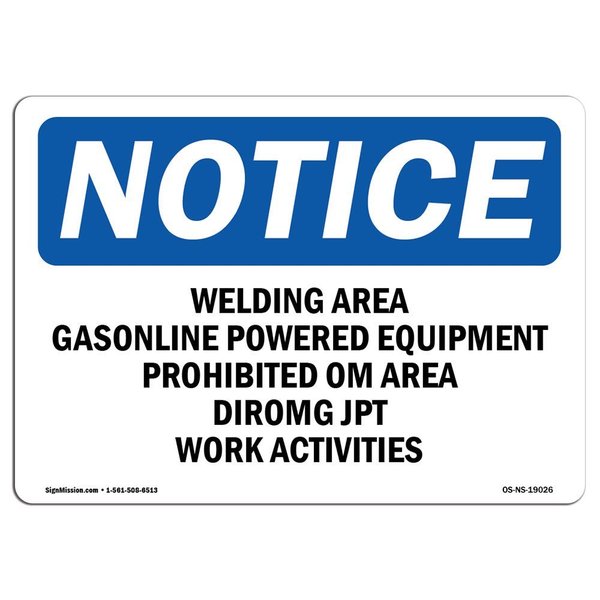 Signmission OSHA Notice Sign, 7" H, 10" W, Aluminum, Welding Area Gasoline Powered Equipment Sign, Landscape OS-NS-A-710-L-19026